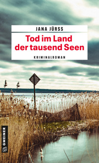 Tod im Land der tausend Seen - Jana  Jürß - E-Book