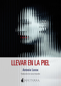 Llevar en la piel - Antonia Lassa - E-Book