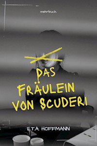 Das Fräulein von Scuderi - E.T. A. Hoffmann - E-Book