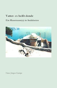 Vatter - es heißt donde - Hans Jürgen Kampe - E-Book