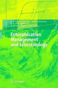 Eutrophication Management and Ecotoxicology - Martin C.T. Scholten - E-Book