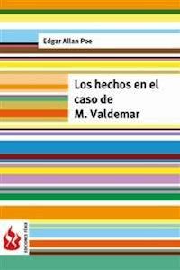 Los hechos en el caso de M. Valdemar (low cost). Edición limitada - Edgar Allan Poe - E-Book