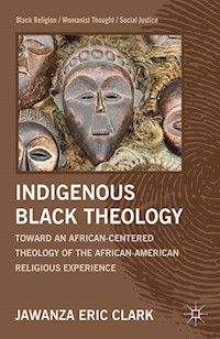 Indigenous Black Theology - J. Clark - E-Book
