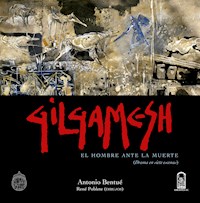 Gilgamesh - Antonio Bentué - E-Book