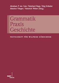 Grammatik - Praxis - Geschichte -  - E-Book