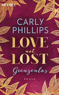 Love not Lost - Grenzenlos - Carly Phillips - E-Book