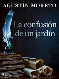 La confusión de un jardín - Agustín Moreto - E-Book