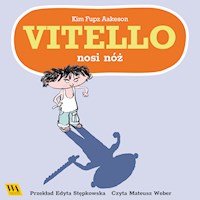 Vitello nosi nóż - Kim Fupz Aakeson - Hörbuch