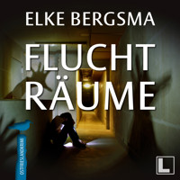 Fluchträume - Büttner & Hasenkrug ermitteln, Band 9 (ungekürzt) - Elke Bergsma - Hörbuch