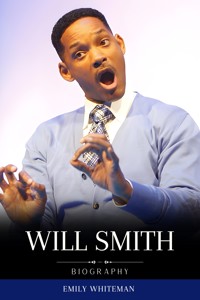 Will Smith Biography - Emily Whiteman - E-Book