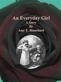 An Everyday Girl - Amy E. Blanchard - E-Book