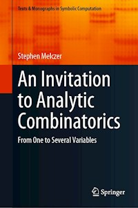 An Invitation to Analytic Combinatorics - Stephen Melczer - E-Book