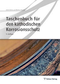Taschenbuch für den kathodischen Korrosionsschutz - Ulrich Bette - E-Book