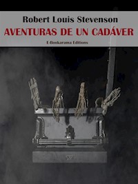 Aventuras de un cadáver - Robert Louis Stevenson - E-Book