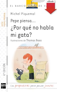 Pepe piensa... ¿Por qué no habla mi gata? - Michel Piquemal - E-Book