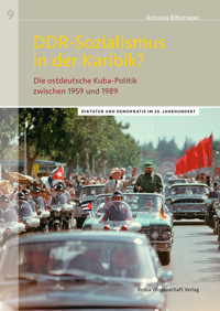 DDR-Sozialismus in der Karibik? - Antonia Bihlmayer - E-Book