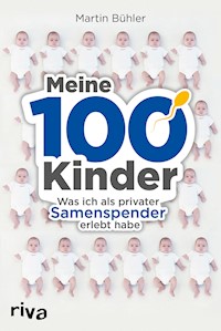 Meine 100 Kinder - Martin Bühler - E-Book