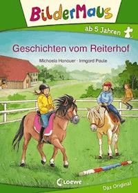 Bildermaus - Geschichten vom Reiterhof - Michaela Hanauer - E-Book