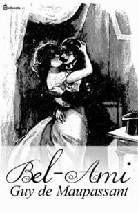 Bel-Ami - Maupassant - E-Book