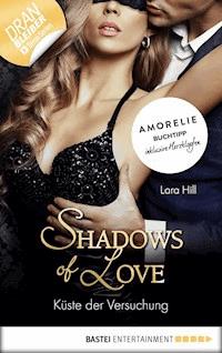 Küste der Versuchung - Shadows of Love - Lara Hill - E-Book
