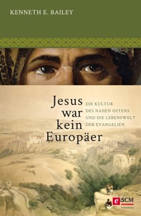Jesus war kein Europäer - Kenneth E Bailey - E-Book