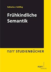 Frühkindliche Semantik - Katharina J. Rohlfing - E-Book