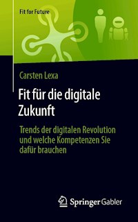 Fit für die digitale Zukunft - Carsten Lexa - E-Book