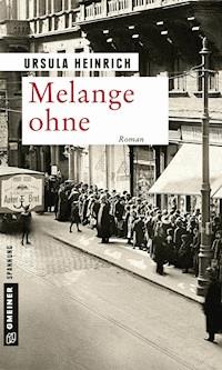 Melange ohne - Ursula Heinrich - E-Book