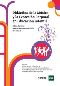 Didáctica de la Música y la Expresión Corporal en Educación Infantil - Filipa M.B. Lã - E-Book