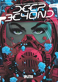 Deep Beyond. Band 1 - Mirka Andolfo - E-Book