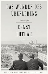Das Wunder des Überlebens - Ernst Lothar - E-Book