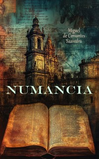 Numancia - Miguel de Cervantes Saavedra - E-Book