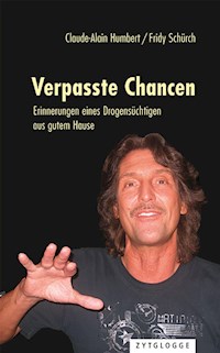Verpasste Chancen - Claude-Alain Humbert - E-Book