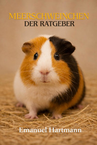 Meerschweinchen - Emanuel Hartmann - E-Book