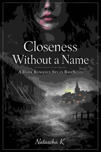 Closeness Without a Name - Natascha K - E-Book