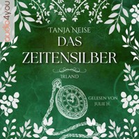 Das Zeitensilber - Tanja Neise - Hörbuch