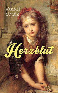 Herzblut - Rudolf Stratz - E-Book