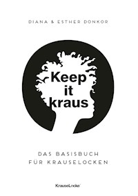 Keep it kraus! - Diana Donkor - E-Book