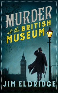 Murder at the British Museum - Jim Eldridge - E-Book