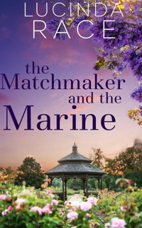 The Matchmaker and The Marine - Race Lucinda - E-Book