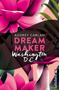 Dream Maker - Washington D.C. - Audrey Carlan - E-Book