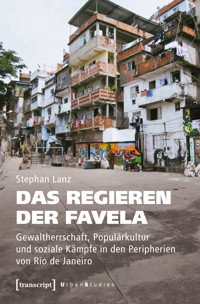 Das Regieren der Favela - Stephan Lanz - kostenlos E-Book