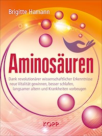 Aminosäuren - Brigitte Hamann - E-Book