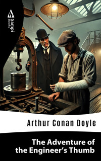 The Adventure Of The Engineer's Thumb - Arthur Conan Doyle - E-Book