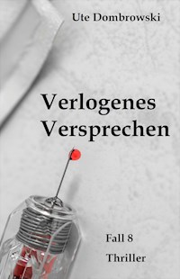 Verlogenes Versprechen - Ute Dombrowski - E-Book