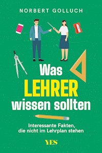 Was Lehrer wissen sollten - Norbert Golluch - E-Book
