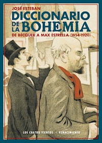 Diccionario de la bohemia - José Esteban - E-Book