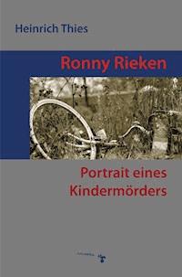 Ronny Rieken - Heinrich Thies - E-Book