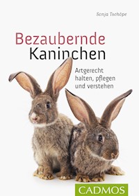 Bezaubernde Kaninchen - Sonja Tschöpe - E-Book