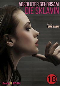 Die Sklavin - Dark Hanna - E-Book